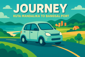 From Kuta Mandalika  To Bangsal Port by Private car