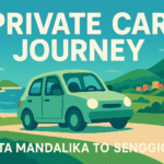 From Kuta Mandalika  To Senggigi by Private car