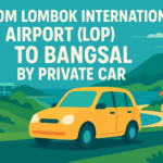 From Lombok International Airport (LOP) To Bangsal by Private car