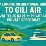 From Lombok International Airport To Gili Air via Teluk Nare by Private car, Private Speedboat