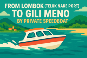 From Lombok (Teluk Nare Port) To Gili Meno by Private Speedboat