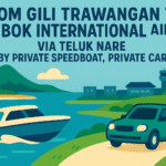 From Gili Trawangan To Lombok International Airport (LOP) via Teluk Nare by Private Speedboat, Private car