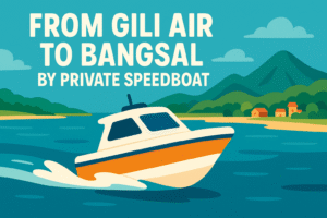 From Gili Air To Bangsal by Private Speedboat