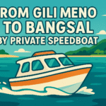 From Gili Meno To Bangsal by Private Speedboat