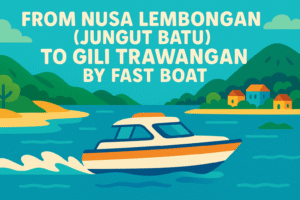 From Nusa Lembongan (Jungut Batu) To Gili Trawangan by Fast Boat