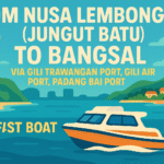 From Nusa Lembongan (Jungut Batu) To Bangsal via Gili Trawangan Port, Gili Air Port, Padang Bai Port by Fast Boat