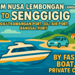 From Nusa Lembongan (Jungut Batu) To Senggigi by Fast Boat, Private car
