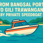 From Bangsal Port To Gili Trawangan by Private Speedboat