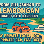 From Gili Asahan To Lembongan (Jungut Batu Harbour)  by Private Local Boat, Private car, Fast Boat