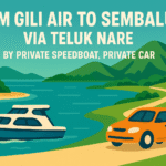 From Gili Air To Sembalun via Teluk Nare by Private Speedboat, Private car