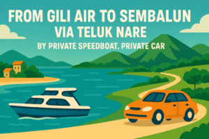 A private speedboat approaching shore near Teluk Nare and an orange private car driving on a winding road toward Sembalun with mountain views in the background.